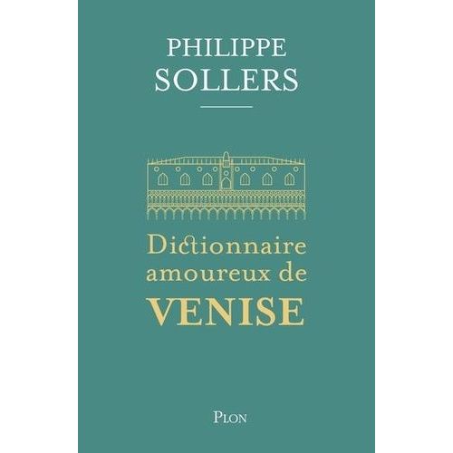 Dictionnaire Amoureux De Venise    Format Grand Format 