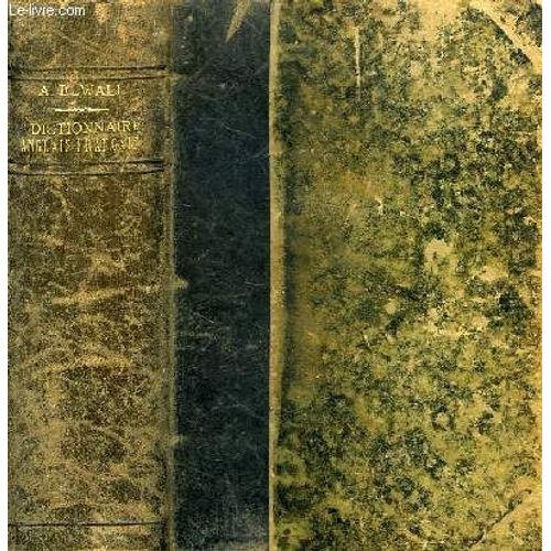 Dictionnaire Anglais-Francais, A L'usage Des Etablissements D'instruction Publique Et Des Gens Du Monde   de alfred elwall