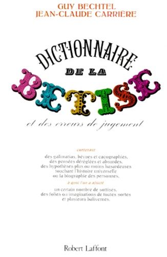 Dictionnaire De La Betise Et Des Erreurs De Jugement Rakuten