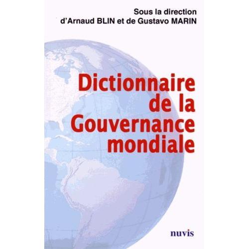 Dictionnaire De La Gouvernance Mondiale   de arnaud blin  Format Broch 