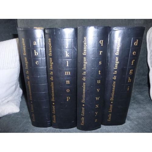 Dictionnaire De La Langue Franaise 4 Volumes   de Emile Littr  Format Reli 