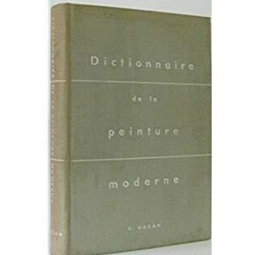 Dictionnaire De La Peinture Moderne   de Collectif 