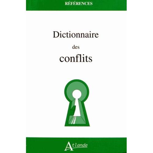 Dictionnaire Des Conflits   de Grardot Maie  Format Poche 