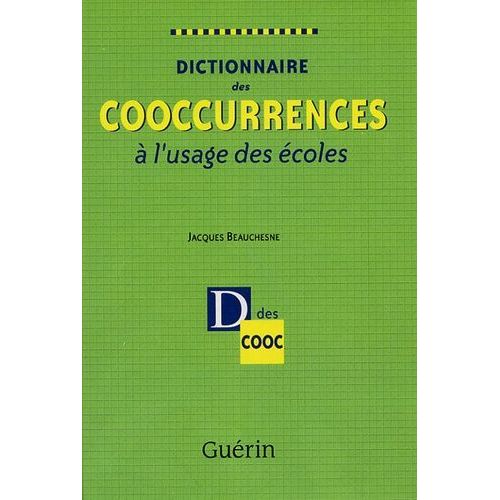 Dictionnaire Des Cooccurrences  L'usage Des coles    Format Broch 