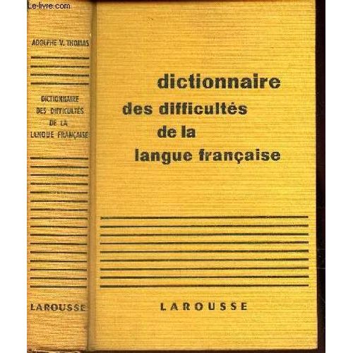 Dictionnaire Des Difficultes De La Langue Francaise   de adolphe-v thomas  Format Reli 