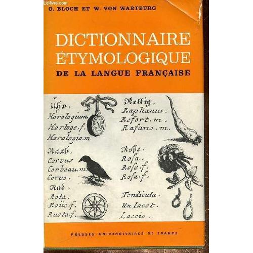 DICTIONNAIRE ETYMOLOGIQUE DE LA LANGUE FRANCAISE | Rakuten