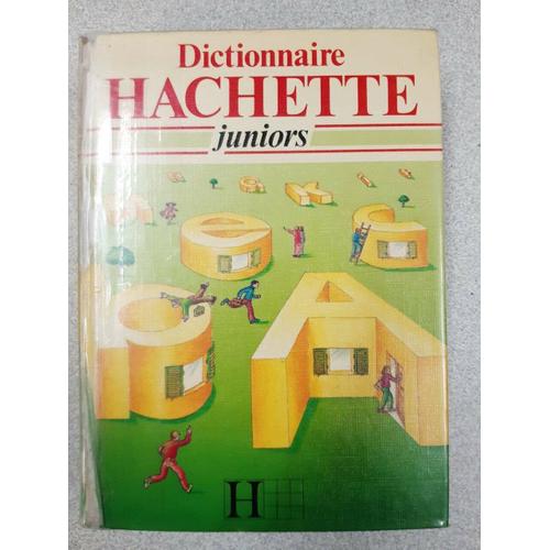 Dictionnaire Hachette Juniors   