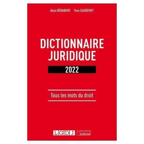 Dictionnaire Juridique - Tous Les Mots Du Droit    Format Beau livre 