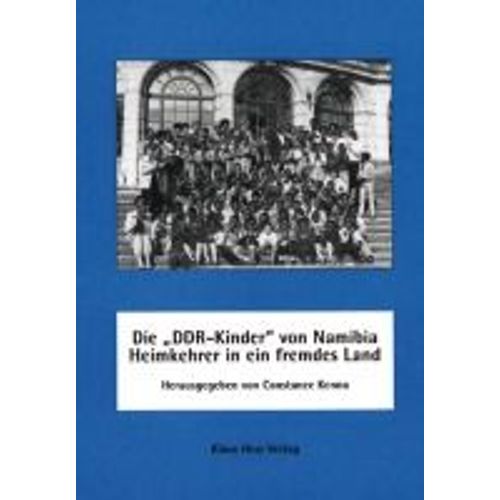 Die ' Ddr-Kinder' Von Namibia - Heimkehrer In Ein Fremdes Land    Format Broch 
