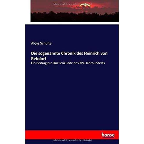 Die Sogenannte Chronik Des Heinrich Von Rebdorf    Format Broch 