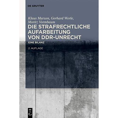 Die Strafrechtliche Aufarbeitung Von Ddr-Unrecht    Format Reli 