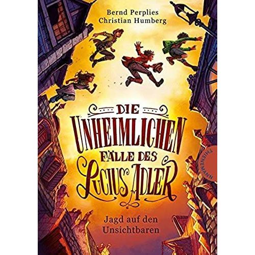 Die Unheimlichen Flle Des Lucius Adler 02. Jagd Auf Den Unsichtbaren   de Bernd Perplies 