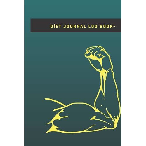 Diet Journal Log Book English 120 Days To Get Back In Shape 120 Pages   de SelmeBook  Format Broch 