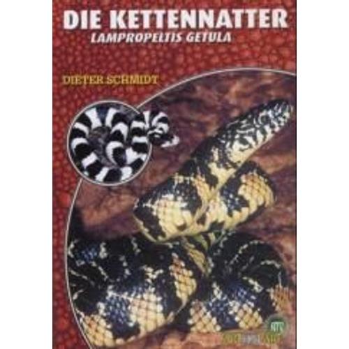 Die Kettennatter   de Dieter Schmidt  Format Broch 