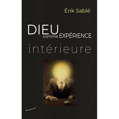 Dieu Comme Exprience Intrieure  
