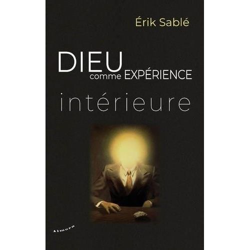 Dieu Comme Exprience Intrieure    Format Beau livre 