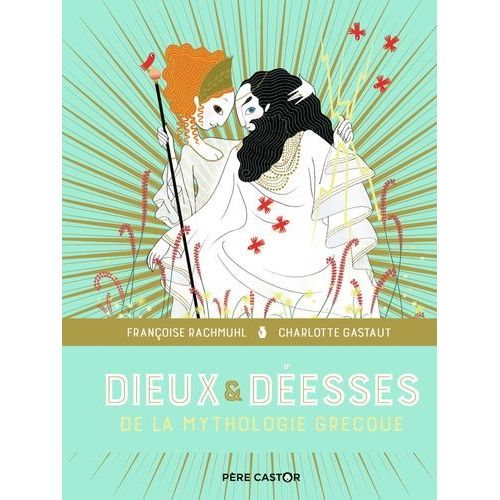Dieux Et Desses De La Mythologie Grecque   de Rachmuhl Franoise  Format Album 