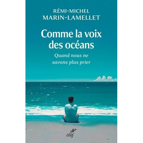 Comme La Voix Des Ocans - Quand Nous Ne Savons Plus Prier    Format Broch 