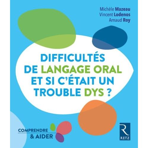 Difficults De Langage Oral, Et Si C'tait Un Trouble Dys ?    Format Non Precis 