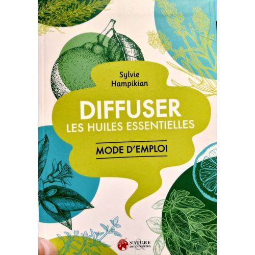 Diffuser Les Huiles Essentielles   de Sylvie Hampikian 