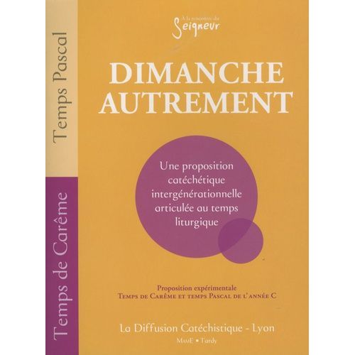 Dimanche Autrement - Temps Au Crme Et Temps Pascal De L'anne C    Format Broch 