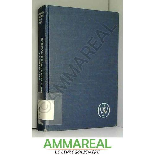 Digital Communications By Satellite: Modulation, Multiple Access And Coding   de David Haccoun, Vijay K. Bhargava, Peter P. Nuspi et Robert Matyas  Format Poche 