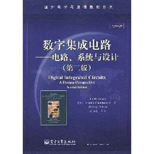 Digital Integrated Circuits: Circuits, Systems And Design (2)   de LA BEI AI (Jan M ?Rabaey ) DENG ZHOU RUN DE DENG YI  Format Broch 