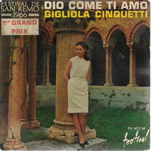 Dio Come Ti Amo (Modgno) 3'10 - Mille Anni (Debout - Dumas - D. Pace) 2'25 / Sfiorisci Bel Fiore (Jannacci) 3'08 - Vuoi (Pallavicini, Colonnello, F. Stool) 2'55 - Cinquetti Gigliola