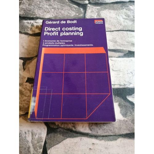 Direct Costing Profit Planning L'conomie De L'entreprise  Produits Multiples Programmation Optimisante Investissements    Format Poche 