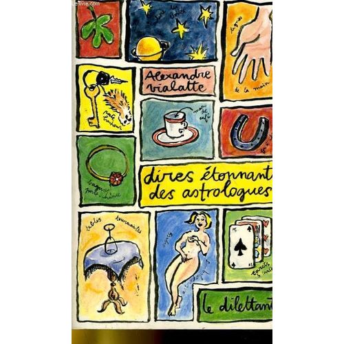 Dires Etonnants Des Astrologues de Alexandre Viallate