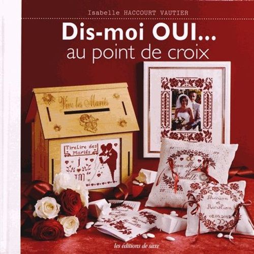 Dis-Moi Oui - Au Point De Croix    Format Reli 