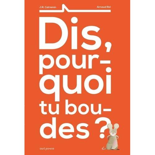 Dis, Pourquoi Tu Boudes ? - Enfant, jeunesse | Rakuten