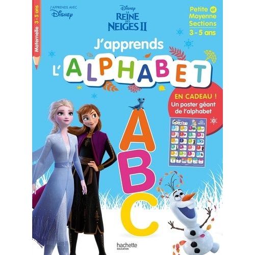 J'apprends L'alphabet Petite Et Moyenne Sections - La Reine Des Neiges Ii    Format Album 
