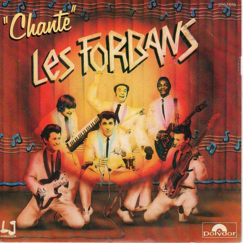 Disque 45 Tours Les Forbans (1982 Polydor 2057016) - 2 Titres : Chante (Shout Shout) / Demain Je T'enlve - Les Forbans
