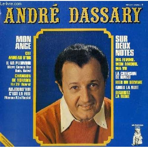 Disque Vinyle 33t Cet Anneau D'or / Mon Ange / Il Va Pleuvoir / Chanson De Yohann / Aujourd'hui C'est La Fete / Ma Femme, Mon Amour, Ma Vie / La Chanson De Ringo / Sur Deux Notes / Hier Un ... - Andr Dassary