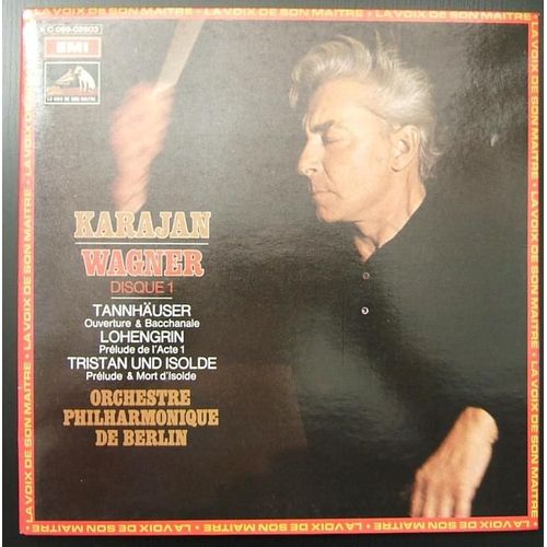 Disque Vinyle 33t Disque 1. Tannhuser Ouverture Et Bacchanale / Lohengrin Prelude De L'acte 1 / Tristan Und Isolde Prelude Et Mort De Isolde. Par L'orchestre Philharmonique De Berlin Sous ... - Wagner