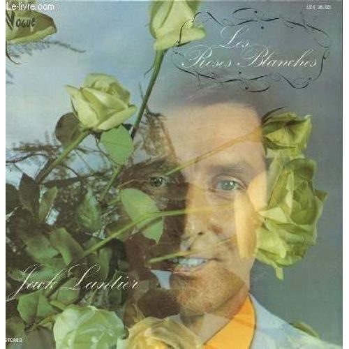 Disque Vinyle 33t les Roses Blanches, la Chanson de Je Sais