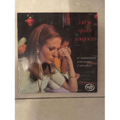 Disque Vinyle 33t : On Se Quitte Toujours - Jean Sablon: J'Attendrai, Line Renaud : Un Jour Tu Verras, Jean-Claude Pascal: Et Maintenant, Michle Arnaud : La Complainte Des Infidles - 