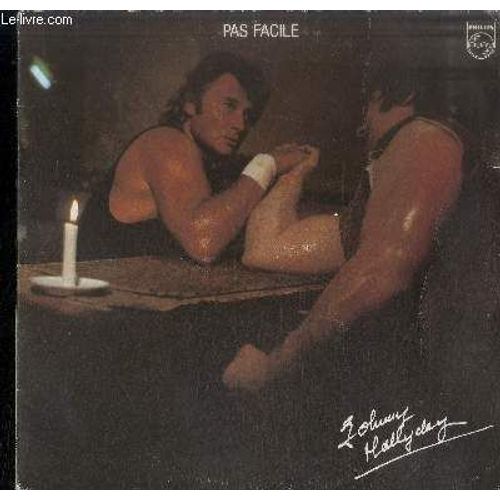 Disque Vinyle 33t : Pas Facile - C'est Pas Facile, Je T'ai Aime, Il Ne Faut Pas Me Ressembler, Bats-Toi Pour L'amour, Comme Une Femme, Le Rock'n Roll C'est Comme a, J'en Ai Marre, Il N'y ... - Johnny Hallyday
