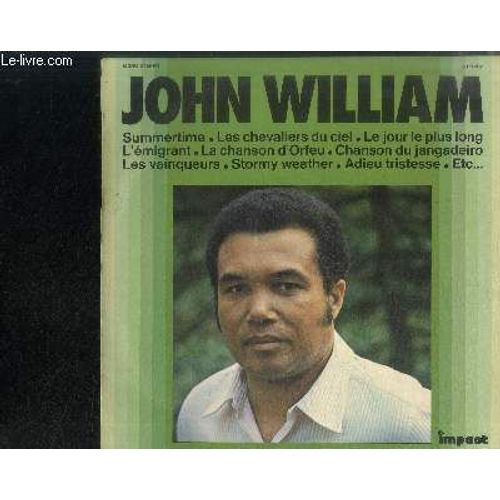 Disque Vinyle 33t : Summertime, Les Chevaliers Du Ciel, Stormy Weather, Les Conquistadors, Adieu Tristesse, L'migrant, Le Jour Le Plus Long, Mes Frres, Les Partisans, La Chanson D'orfeu ... - John William