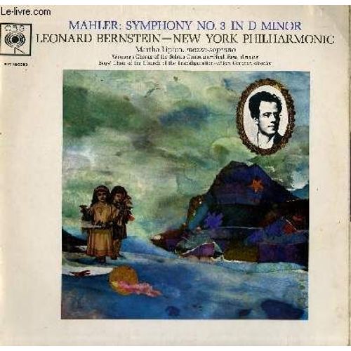 Disque Vinyle 33t Symphoniy N3 In D Minor. Par L'orchestre Philhamonic De New York Sious Nla Direction De Leonard Bernstein. Avec Martha Lipton, Mezzo Soprano - Gustav Mahler