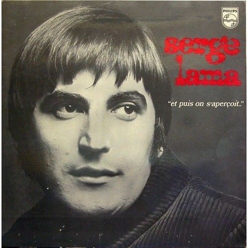 Disque Vinyle 33t Et Puis On S'apercoit.. / Une Ile / Charivarivari / Edith / En 40 / Les Vagues De La Mer / La Voisine / C'est Toujours Comme Ca La Premiere Fois / Le Mysogine - Serge Lama