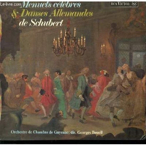 Disque Vinyle 33t Menuets Et Danses Allemandes / Face 1 Menuets De Boccherini, Durante, Mozart, Lulli, Beethoven, Haydn. / Face 2 Menuetes Et Danses De Schubert - Schubert