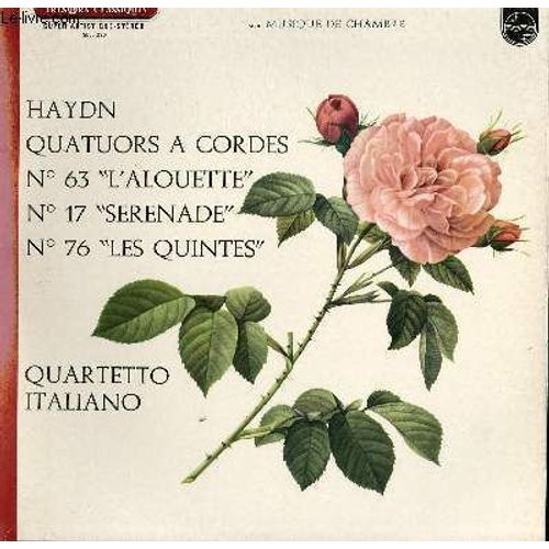Disque Vinyle 33t Quatuor A Cordes En Re Majeur Op 64 N5 L'alouette / Quatuor A Cordes En Fa Majeur Op3 N5 Serenade / Quatuor En Re Mineur Op 76 N2 Les Quintes - Joseph Haydn