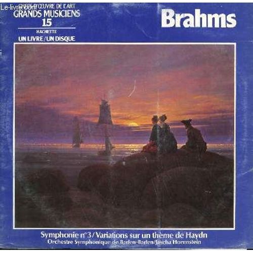 Disque Vinyle 33t Symphonie N3 Variations Sur Un Theme De Haydn. Par L'orchestre Symphonique De Baden Baden, Dirige Par Jascha Horenstein - Brahms
