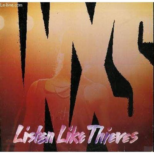 Disque Vinyle 33t What You Need / Listen Like Thieves / Kiss The Dirt / Shine Like It Does / Good + Bad Times / Biting Bullets / This Time / Three Sisters / Same Direction / One * One / Red ... - Inxs
