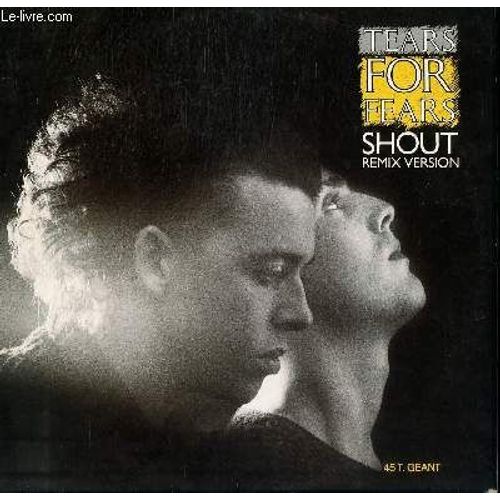 Disque Vinyle Maxi 45 T. Shout Version Remix / The Big Chair - Tears For Fears