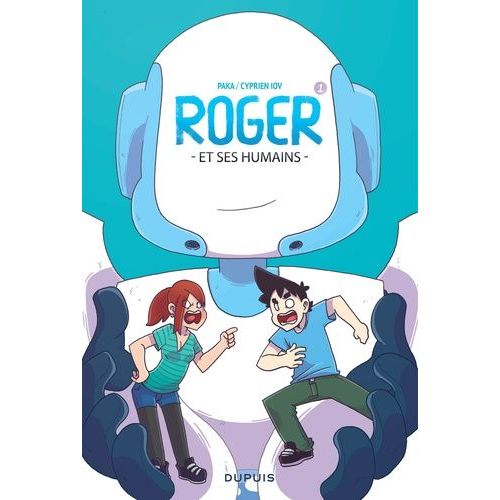 Roger Et Ses Humains - Tome 1    Format Album 