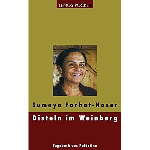 Disteln Im Weinberg: Tagebuch Aus Palstina   de Farhat-Naser, Sumaya  Format Broch 