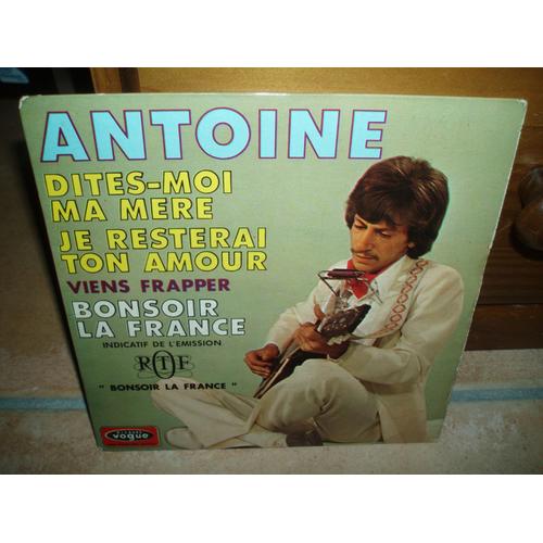 Dites Moi Ma Mere +3 - Antoine